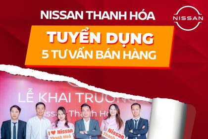 Nissan Thanh Hoá tuyển dụng